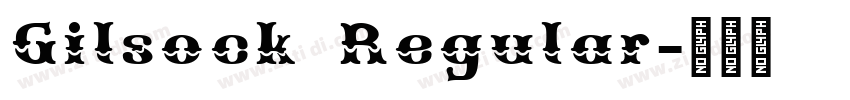Gilsock Regular字体转换